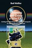 Choosing and Using a New CAT (Patrick Moore's Practical Astronomy Series)