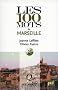 Les 100 mots de Marseille