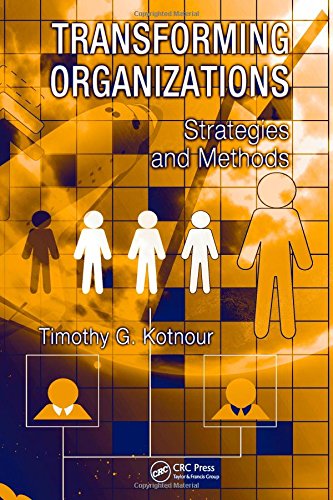 Transforming Organizations: Strategies and Methods (Engineering Management)