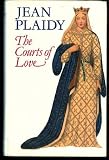 Search : The Courts of Love: The Story of Eleanor of Aquitaine (The Queens of England: Volume 5)