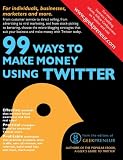 99 Ways To Make Money Using Twitter
