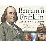 Benjamin Franklin, American Genius: His Life and Ideas with 21 Activities (For Kids series)