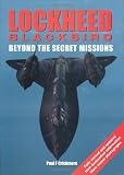 Lockheed Blackbird: Beyond the Secret Missions (General Aviation)