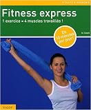 Fitness express : 1 exercice = 4 muscles travaill�s !