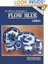 The Collectors Encyclopedia of Flow Blue China