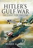 Hitler's Gulf War : the fight for Iraq, 1941