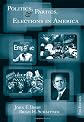 Politics, Parties, and Elections in America (The Nelson-Hall series in political science)