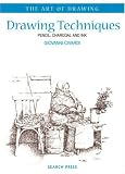 Drawing Techniques: Pencil, Charcoal and Ink (Art of Drawing)