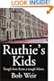 Ruthie's Kids: Tough love from a tough Mom.