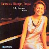 Habaneras, Milongas, Tangos