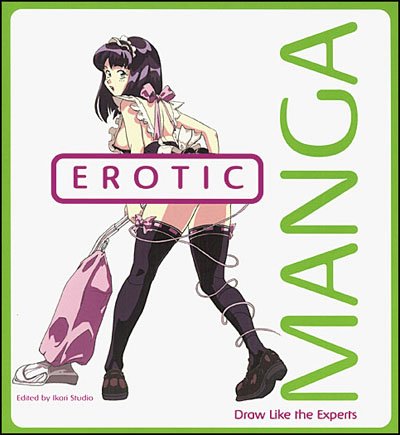 Erotic Manga: Draw Like the Experts