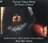 Captain Tobias Hume: The Passion of Musick /Guillon · Boterf · Boquet · Ben David