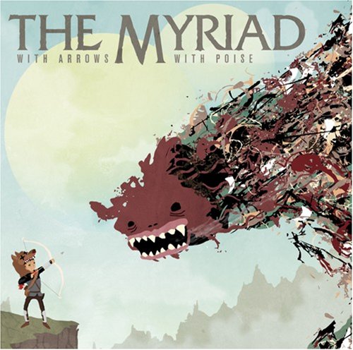 The Myriad - With Arrows, With Poise - Zortam Music