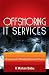 Offshoring IT Services: framework for managing outsourced projects (Online Edition)