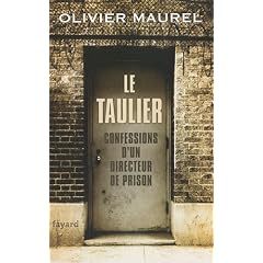 Le Taulier: Confessions d'un directeur de prison