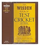 The Wisden book of test cricket 1877-1984