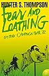 Fear and Loathing on the Campaign Trail ’72 (Harper Perennial Modern Classics)