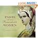 Paris and her Remarkable Women: A Guide