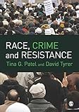 Race, crime and resistance