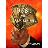 Debt: The Grim Reaper - Why Consumer Debt Is A Constant Factor In Our Lives, With No End In Sight