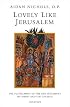 Lovely, Like Jerusalem: The Fulfillment of the Old Testament in Christ and the Church