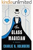 The Glass Magician (The Paper Magician Series, Book 2)