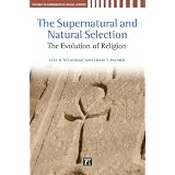 The Supernatural and Natural Selection: Religion and Evolutionary Success (Studies in Comparative Social Science)