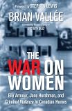 The War on Women: Elly Armour, Jane Hurshman, and Criminal Domestic Violence in Canadian Homes