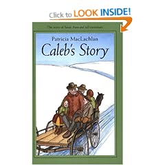 Caleb's Story (Sarah, Plain and Tall Saga)