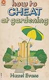 How to cheat at gardening