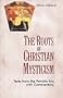 Roots of Christian Mysticism: Texts from Patristic Era with Commentary