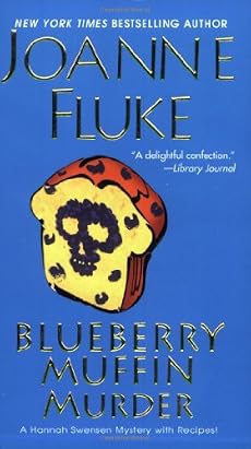 Blueberry Muffin Murder: A Hannah Swensen Mystery (Hannah Swensen Mysteries)