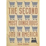 The Second Most Dangerous Job in America