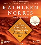 Acedia & me: A Marriage, Monks, and a Writer's Life