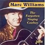 Forgotten Singing Cowboy ~ Marc Williams