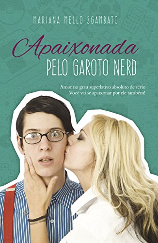 Apaixonada pelo garoto nerd (Portuguese Edition)