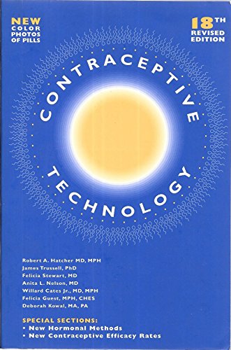 Contraceptive Technology, 18th Revised Edition, 2004 (Contraceptive Technology) by Robert A. Hatcher (2004-01-25)