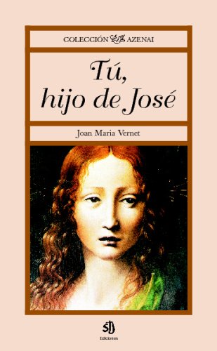 Tú, Hijo De José (Spanish Edition)