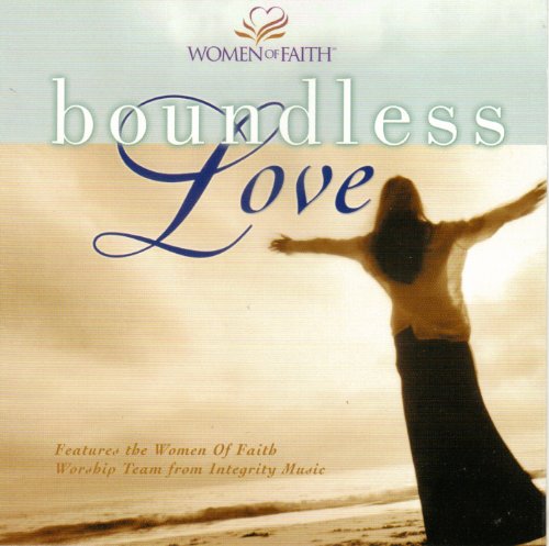 Women Of Faith - Boundless Love - Zortam Music