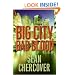 Big City, Bad Blood: A Novel