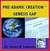 PreAdamic Creation-Genesis Gap