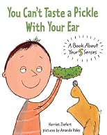 You Can't Taste A Pickle With Your Ear (Turtleback School & Library Binding Edition) by Ziefert, Harriet published by Turtleback (2006) [Library Binding]