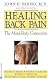 Look For  Healing Back Pain: The Mind-Body Connection Supplies Are Running Out