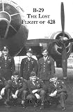 B-29 The Lost Flight of 428