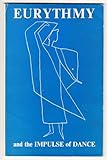 Eurythmy and the impulse of dance