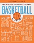Undisputed Guide To Pro Basketball Hi...