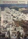 The human mosaic : a thematic introduction to cultural geography