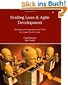 Scaling Lean and Agile Development: Thinking and Organizational Tools for Large-Scale Scrum (Agile Software Development)
