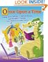 Once Upon a Time: Using Storytelling, Creative Drama, and Reader's Theater with Children in Grades PreK-6