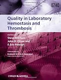 Quality in Laboratory Hemostasis and Thrombosis